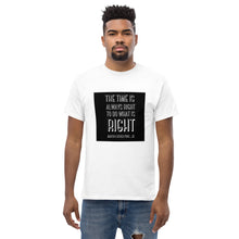 Load image into Gallery viewer, The Time Is Right | Men&#39;s classic tee
