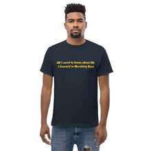 Load image into Gallery viewer, All I Need To Know Marching Band | Men&#39;s heavyweight tee
