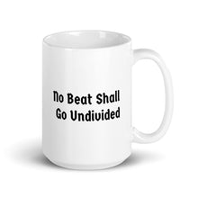 Load image into Gallery viewer, No Beat Undivided - Ceramic White glossy mug
