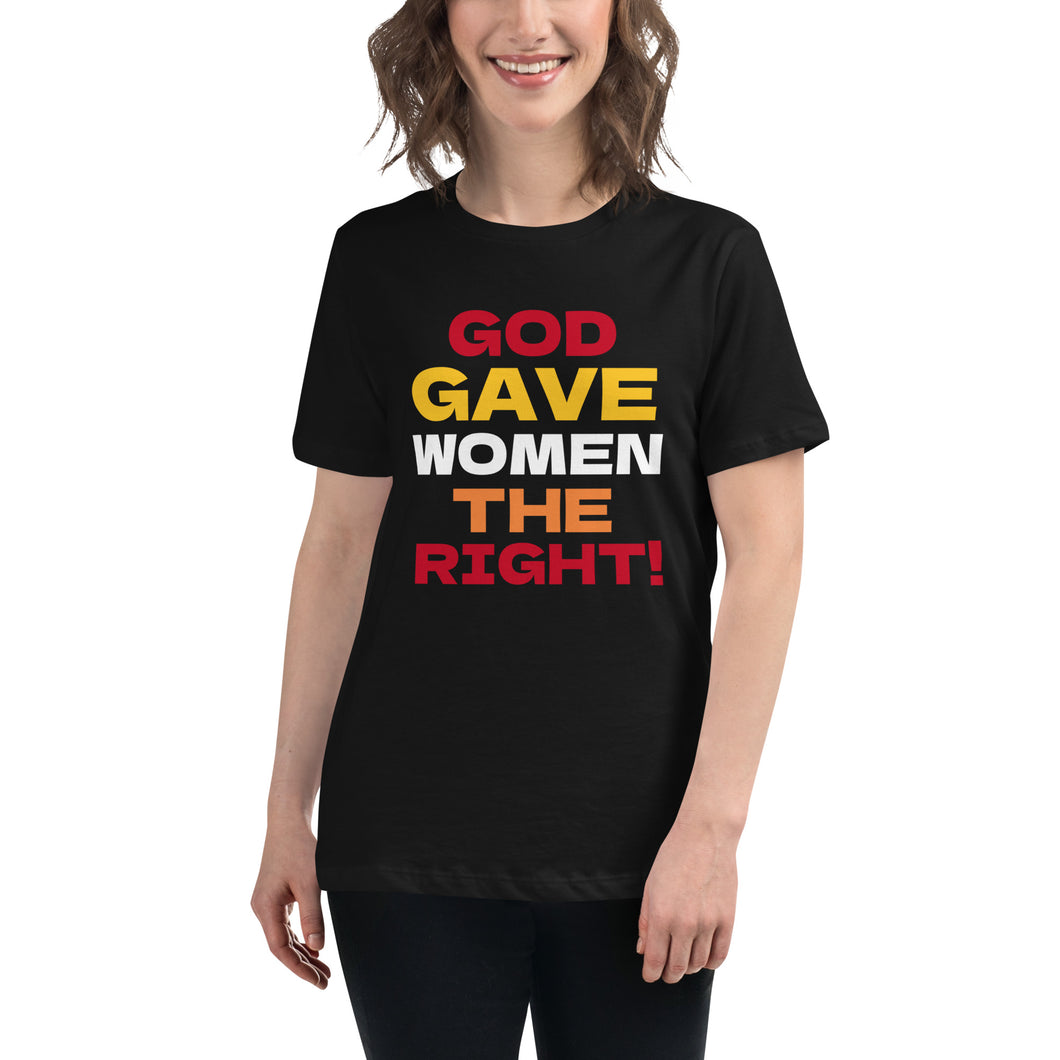 Women Have The Right | Women's Relaxed T-Shirt